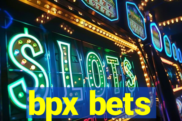 bpx bets